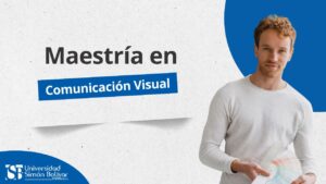 Maestría en Comunicación Visual: construye mensajes que conectan e inspiran, 2025